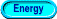 Search for Energy