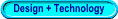 Search for Design + Technology